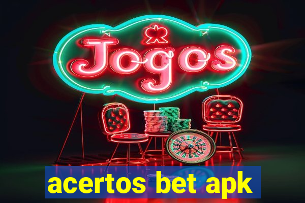 acertos bet apk