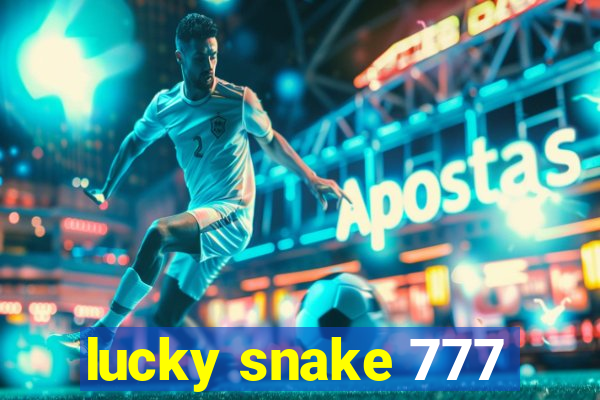 lucky snake 777