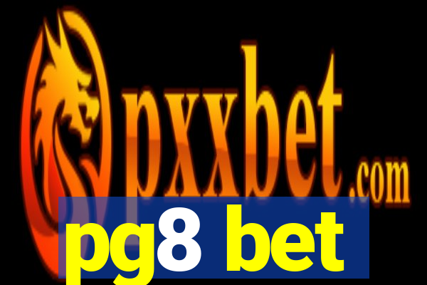 pg8 bet