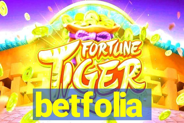 betfolia