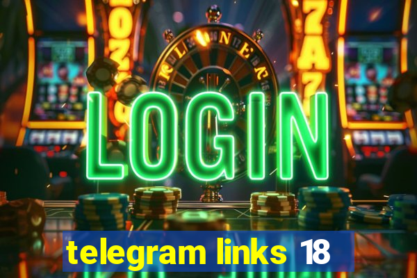telegram links 18