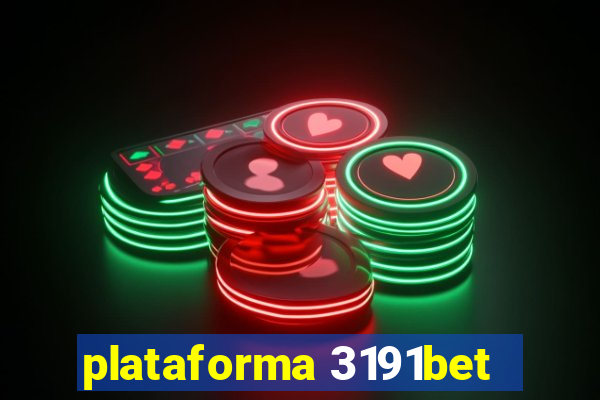plataforma 3191bet