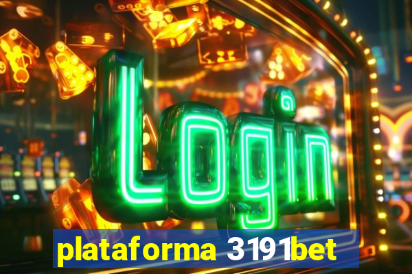plataforma 3191bet