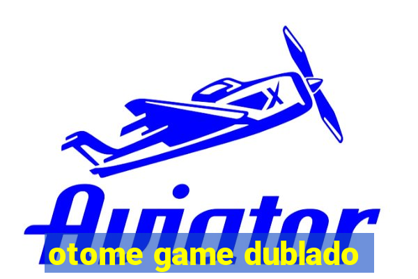 otome game dublado