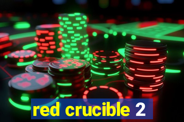 red crucible 2