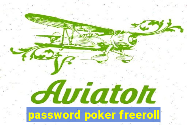 password poker freeroll