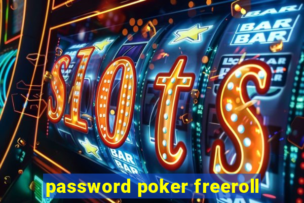 password poker freeroll