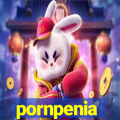 pornpenia