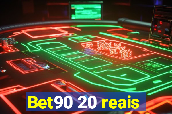 Bet90 20 reais