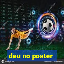 deu no poster