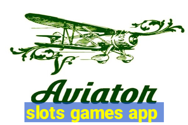 slots games app