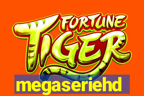 megaseriehd