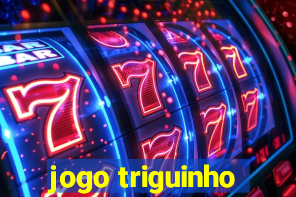 jogo triguinho