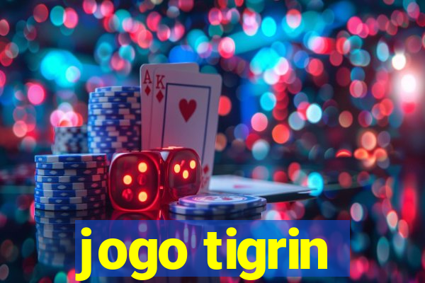 jogo tigrin