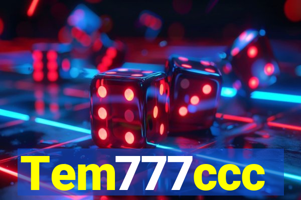 Tem777ccc