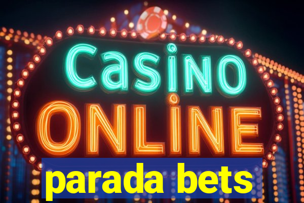 parada bets