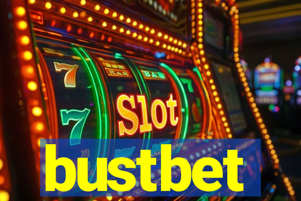 bustbet