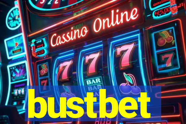 bustbet