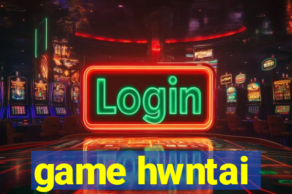 game hwntai