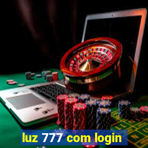 luz 777 com login