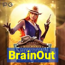 BrainOut