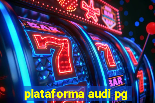 plataforma audi pg