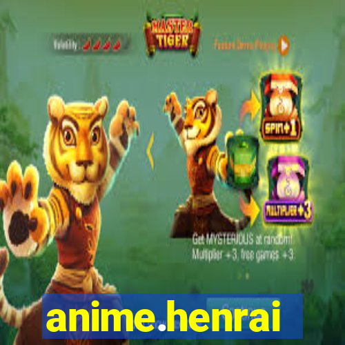 anime.henrai