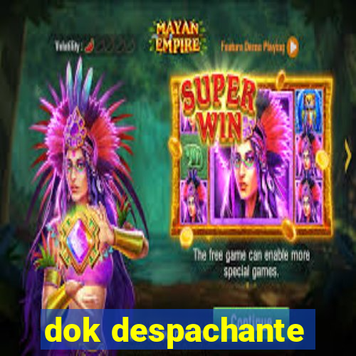 dok despachante