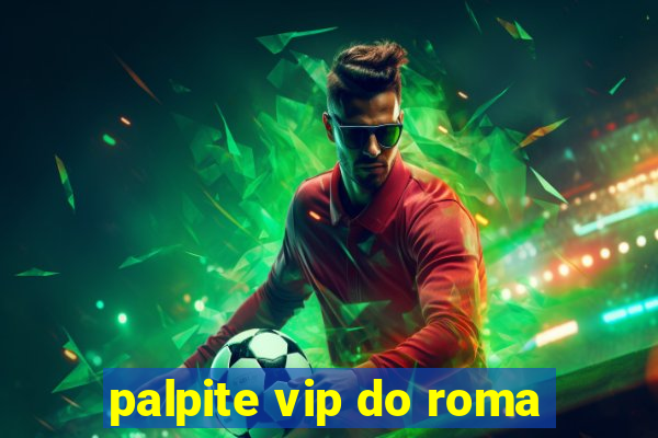 palpite vip do roma