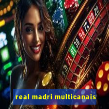 real madri multicanais
