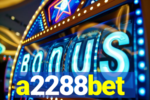 a2288bet
