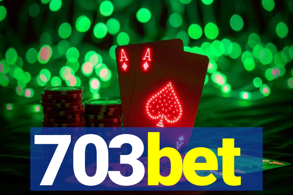 703bet