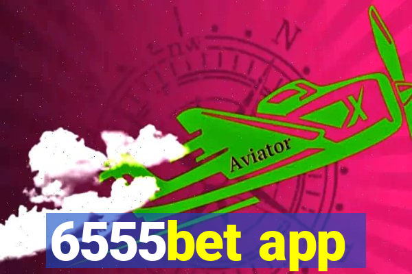 6555bet app