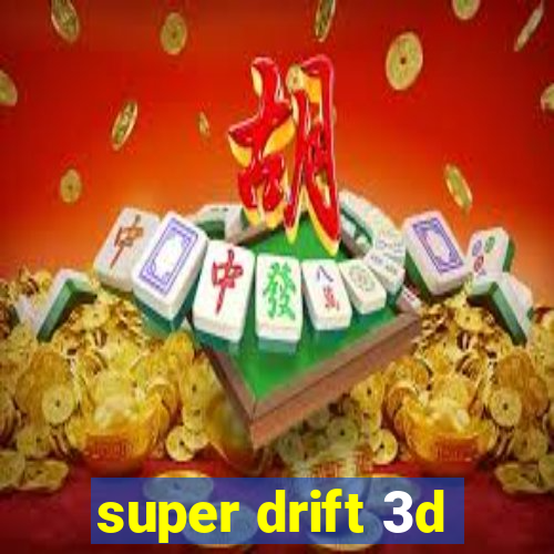 super drift 3d