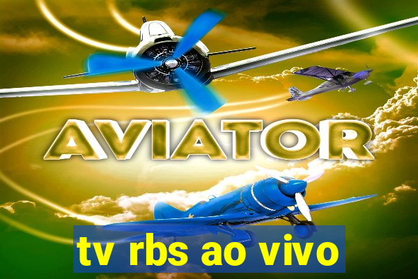 tv rbs ao vivo