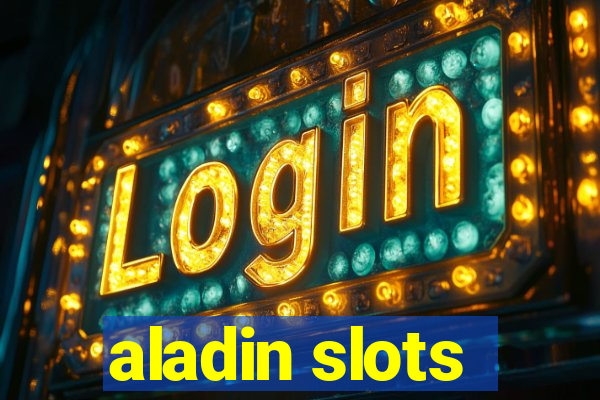 aladin slots