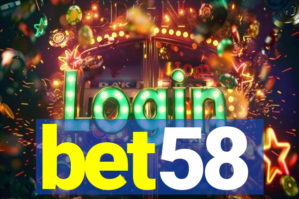 bet58