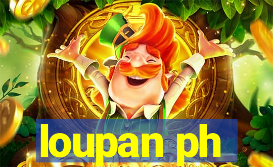 loupan ph