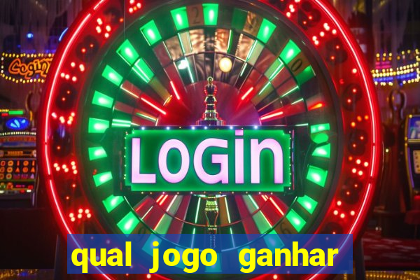 qual jogo ganhar dinheiro sem depositar nada
