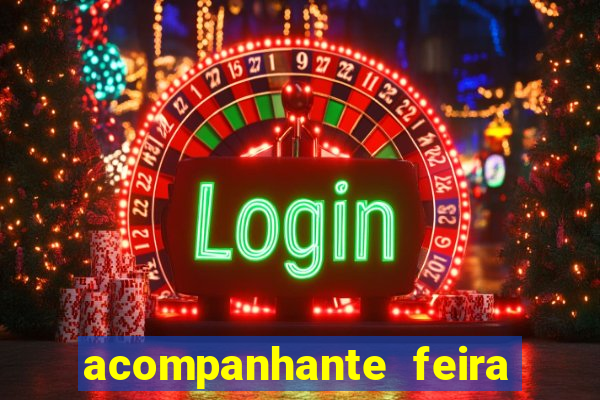 acompanhante feira de santana