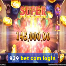 939 bet com login