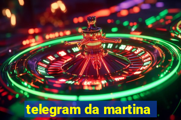 telegram da martina