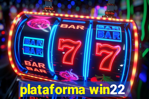 plataforma win22