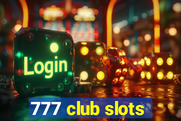 777 club slots
