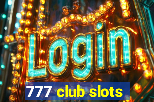 777 club slots