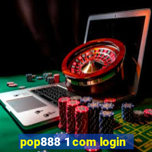 pop888 1 com login