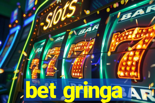 bet gringa