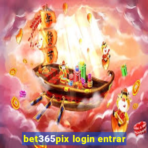 bet365pix login entrar