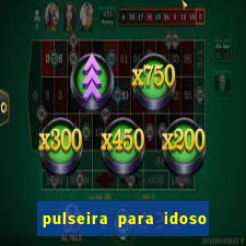 pulseira para idoso porto seguro