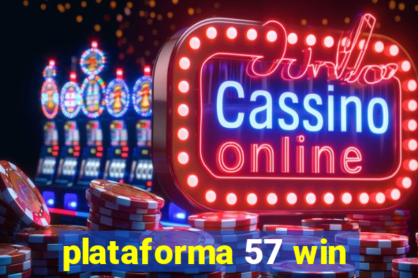 plataforma 57 win
